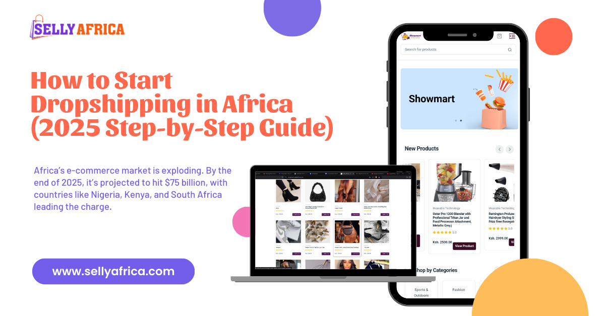 How to Start Dropshipping in Africa (2025 Step-by-Step Guide)